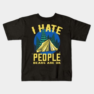 Camping Saying I Hate People Camper Fun Kids T-Shirt